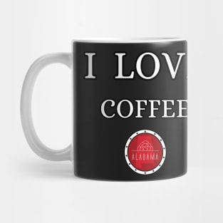 I LOVE COFFEE | Alabam county United state of america Mug